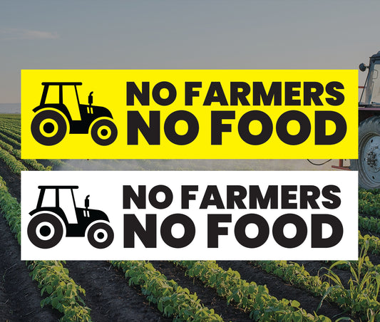 No Farmers No Food - Bumper Sticker